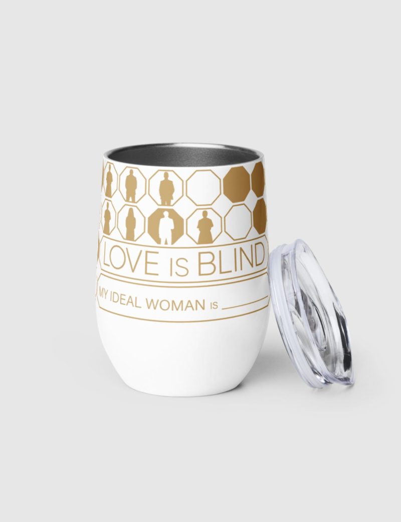 LoveIsBlindxPrintful MyIdealWoman WhiteWineTumbler01 5110fade c24f 4f49 a8cc dc5fbc19286c