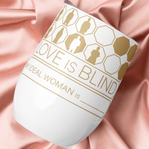 LoveIsBlindxPrintful MyIdealWoman WhiteWineTumbler05 739847a5 45b9 4918 b506 9d3c15db5428